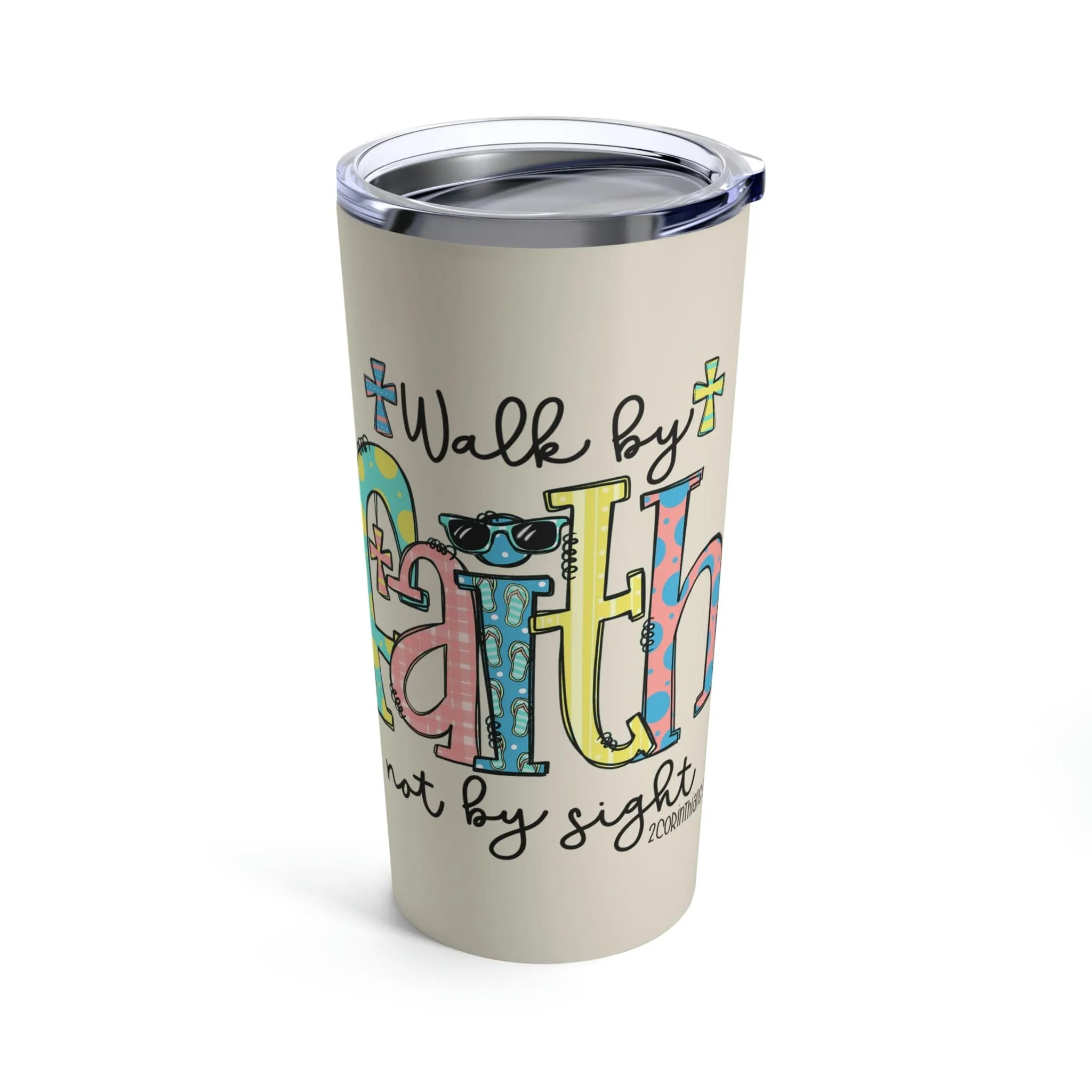 2 Corinthians 5:7 Tumbler 20oz