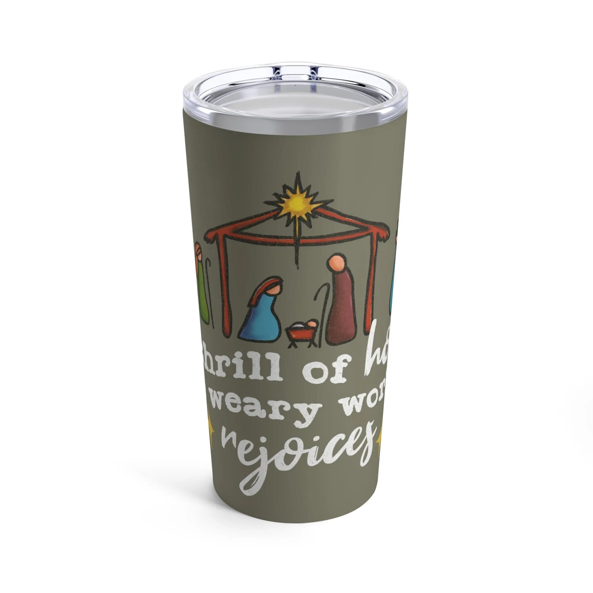 A Thrill of Hope Tumbler 20oz