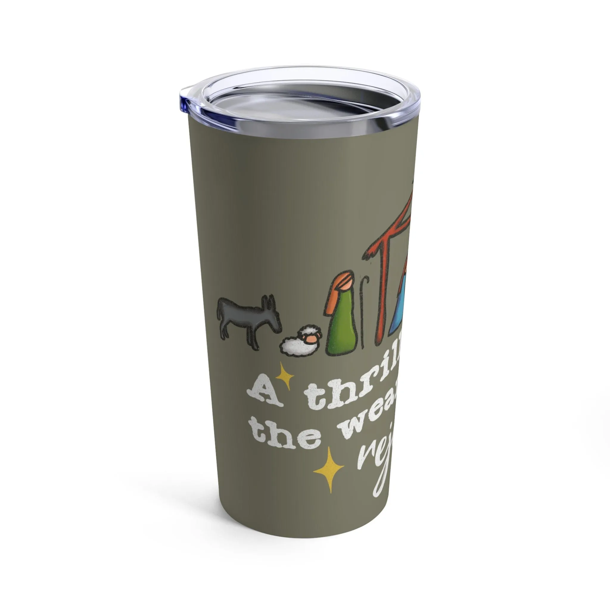 A Thrill of Hope Tumbler 20oz