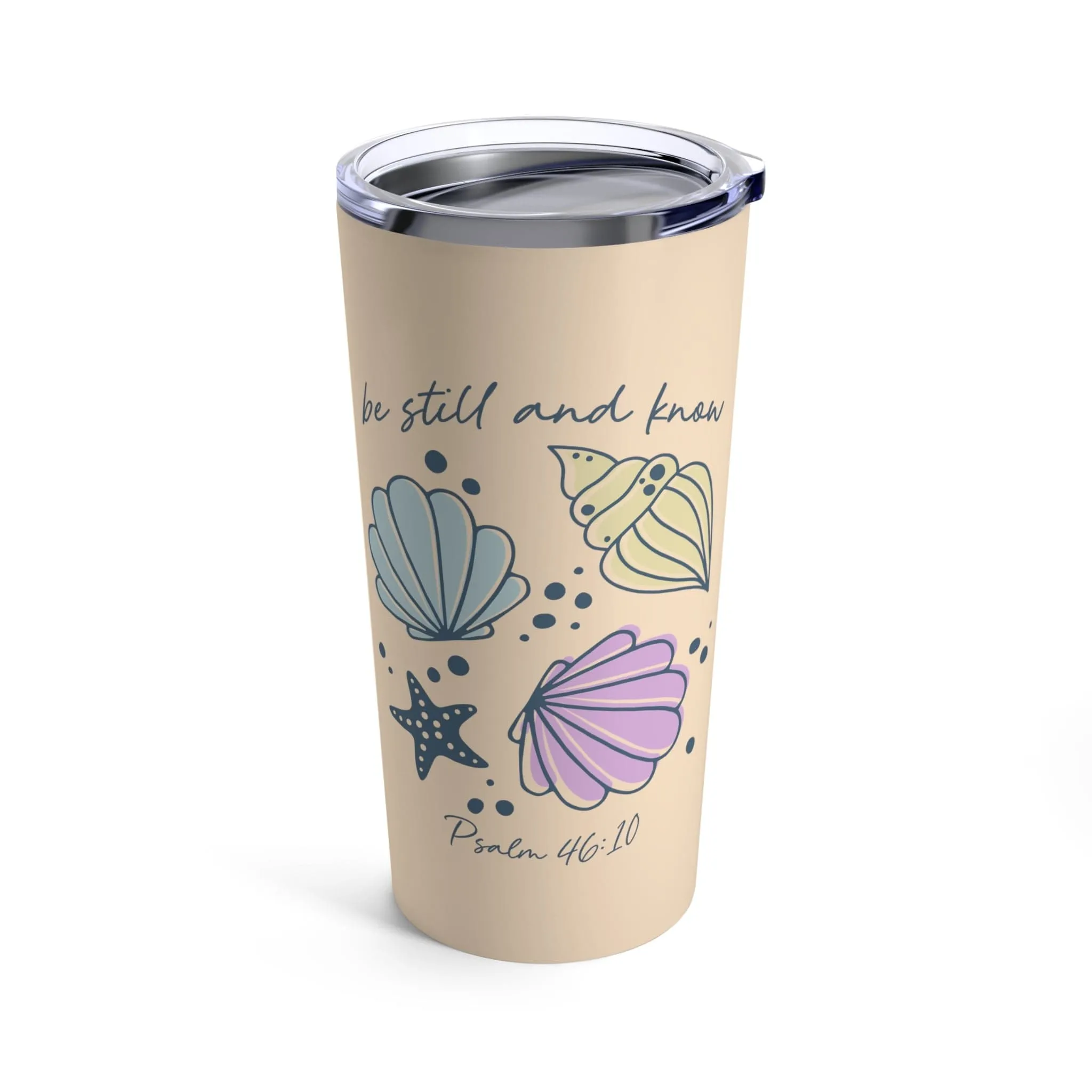 Be Still Seashells Tumbler 20oz