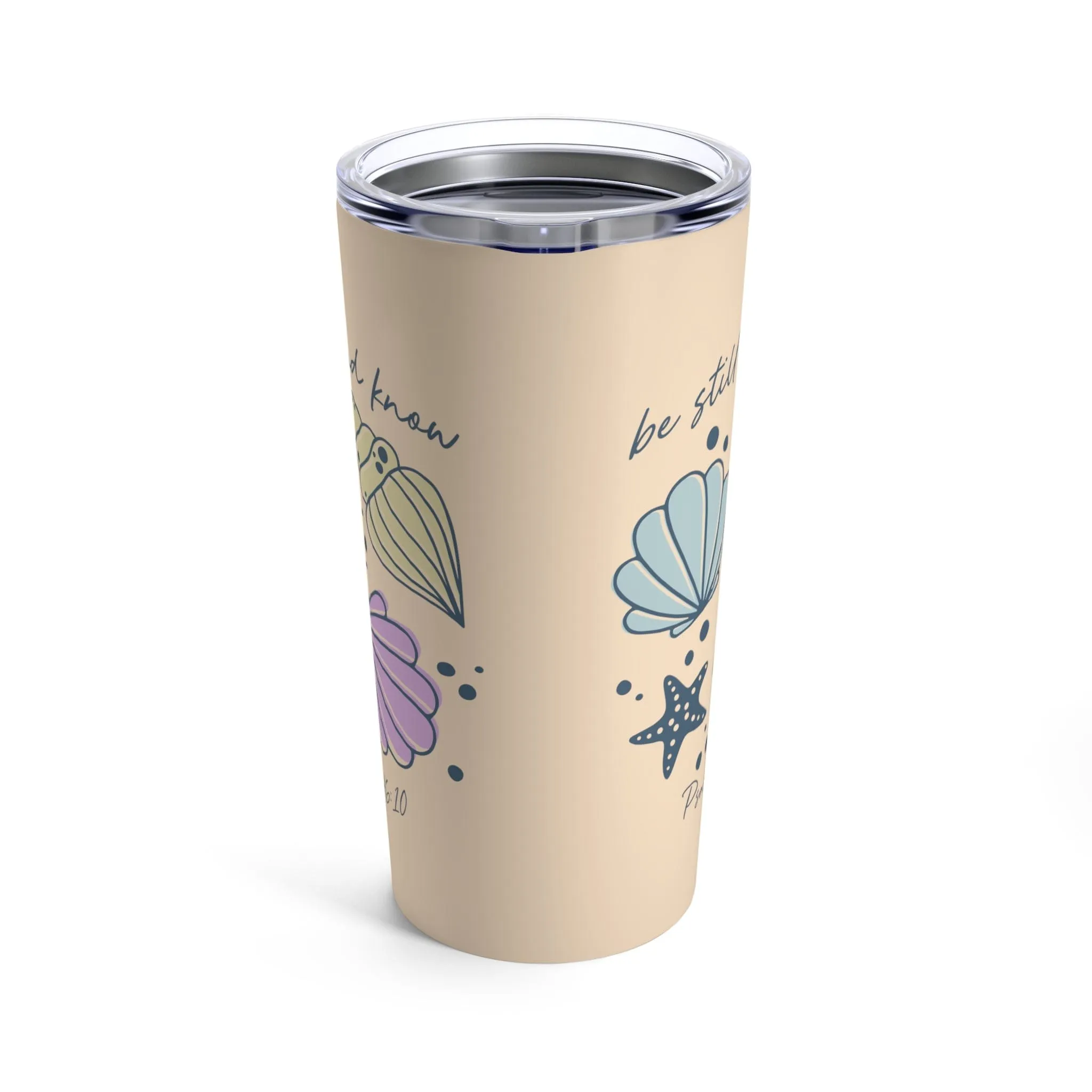 Be Still Seashells Tumbler 20oz